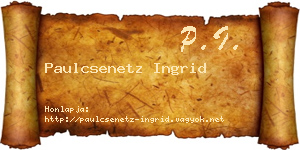 Paulcsenetz Ingrid névjegykártya